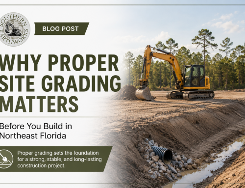 Why Proper Site Grading Matters Before You Build in Northeast Florida